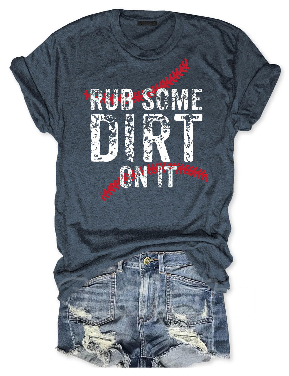 Rub Some Dirt On It Baseball T-shirt