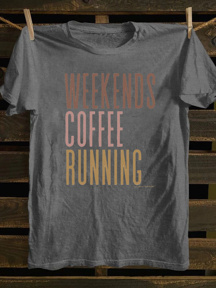 Weekends Coffee Running T-shirt