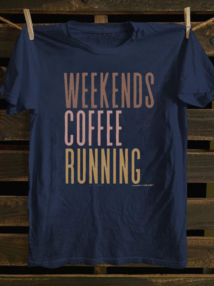 Weekends Coffee Running T-shirt