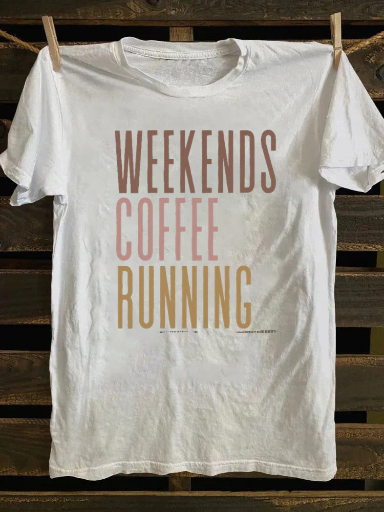 Weekends Coffee Running T-shirt