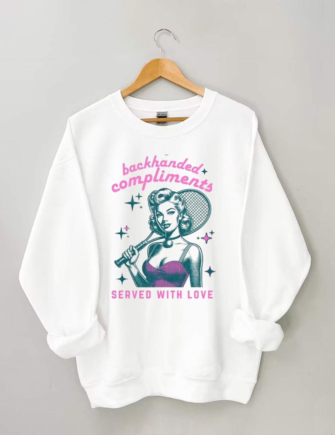 Back Hande compliments Served With Love,Tennis Sweatshirt