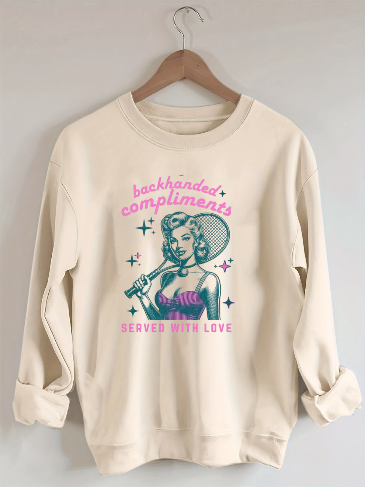 Back Hande compliments Served With Love,Tennis Sweatshirt