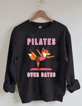 Pilates Over Dates Sweatshirt