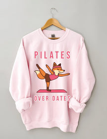 Pilates Over Dates Sweatshirt