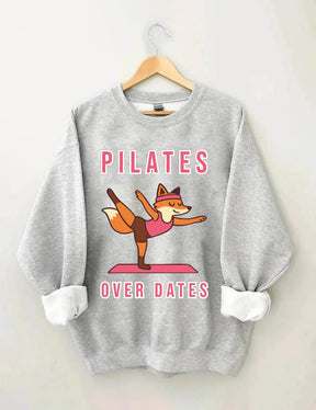 Pilates Over Dates Sweatshirt