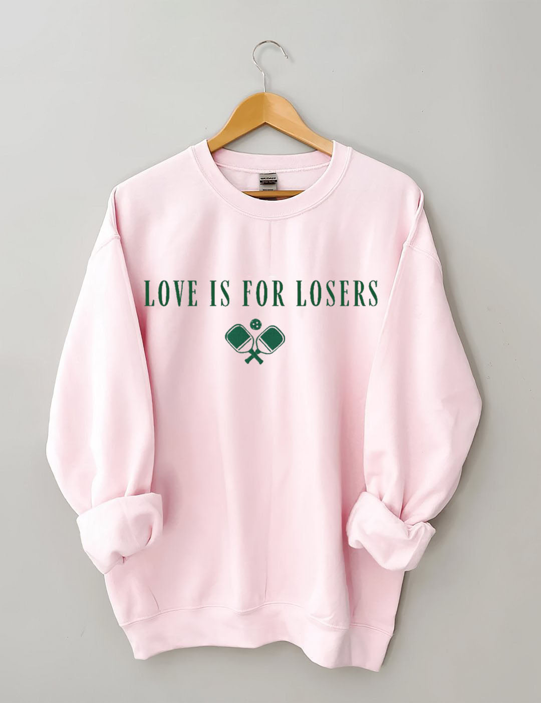 Love Is For Losers  Pickleball Sweatshirt