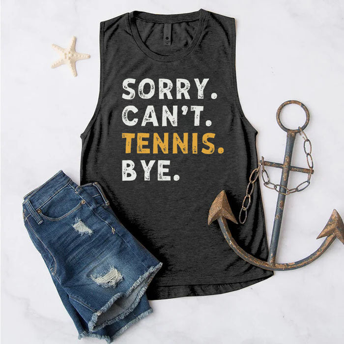 Sorry Can't Tennis Bye Tank Top