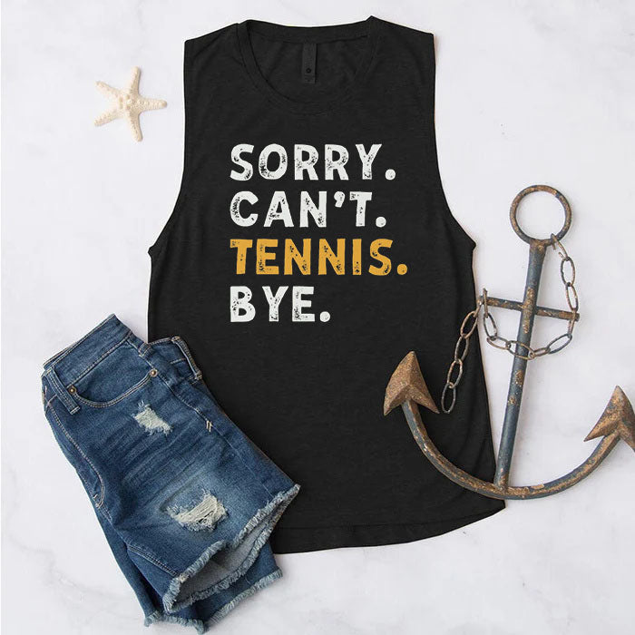Sorry Can't Tennis Bye Tank Top
