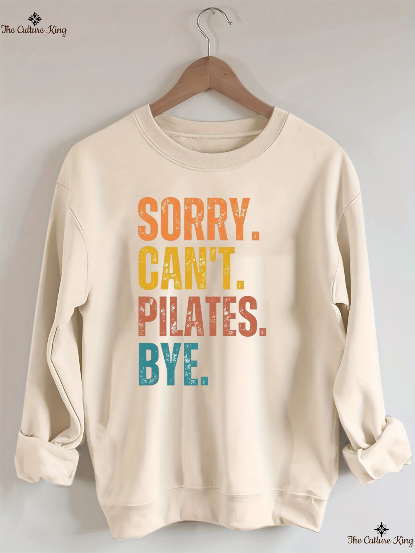 Sorry Can't Pilates Bye Sweatshirt