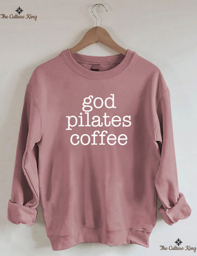 God coffee pilates Sweatshirt