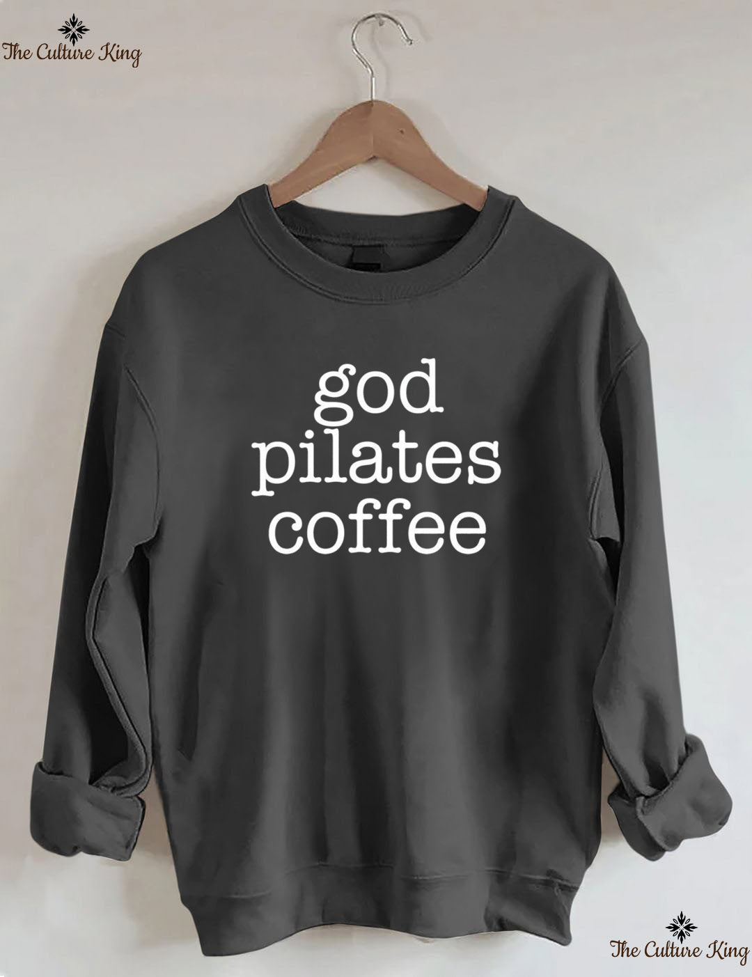 God coffee pilates Sweatshirt