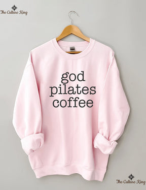 God coffee pilates Sweatshirt