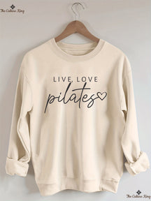 Live Love Pilates Sweatshirt