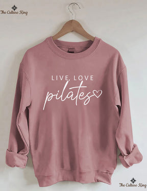 Live Love Pilates Sweatshirt