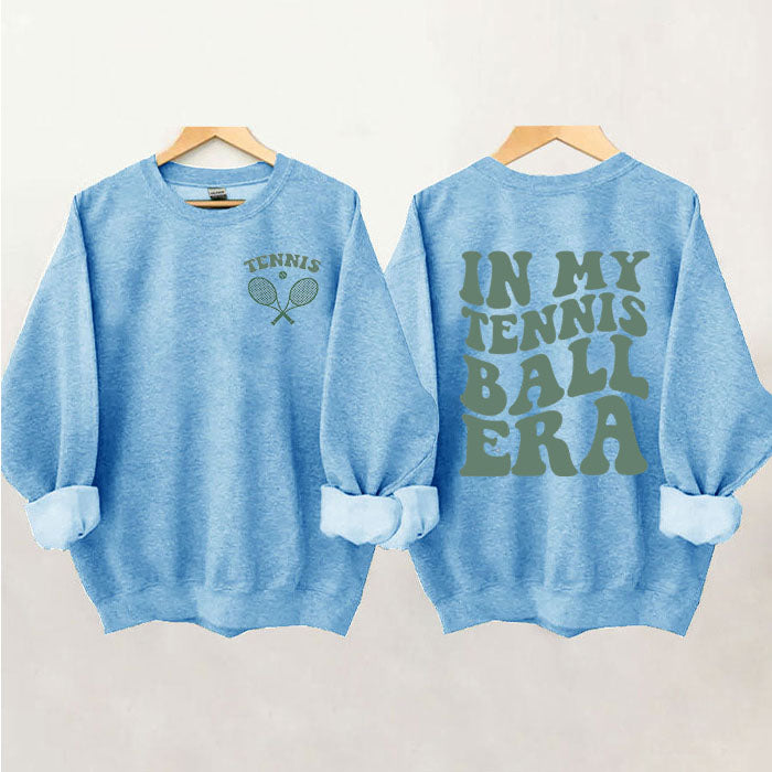In My Tennis Ball Era  Sweatshirt