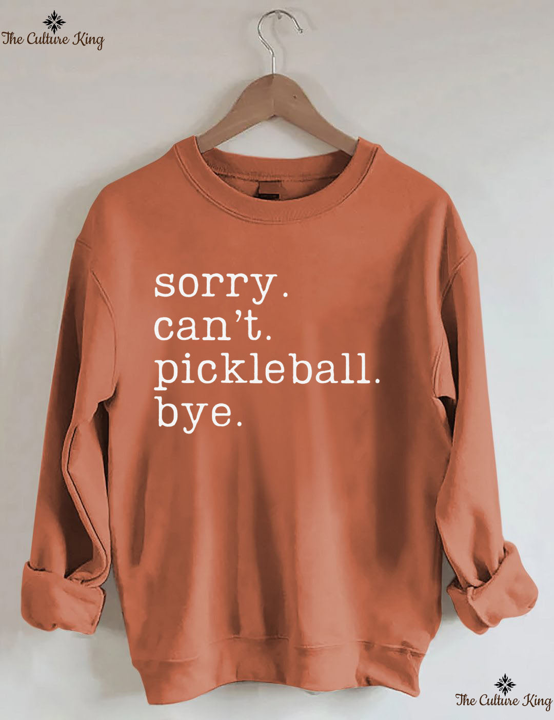 Sorry Can't Pickleball Bye Sweatshirt