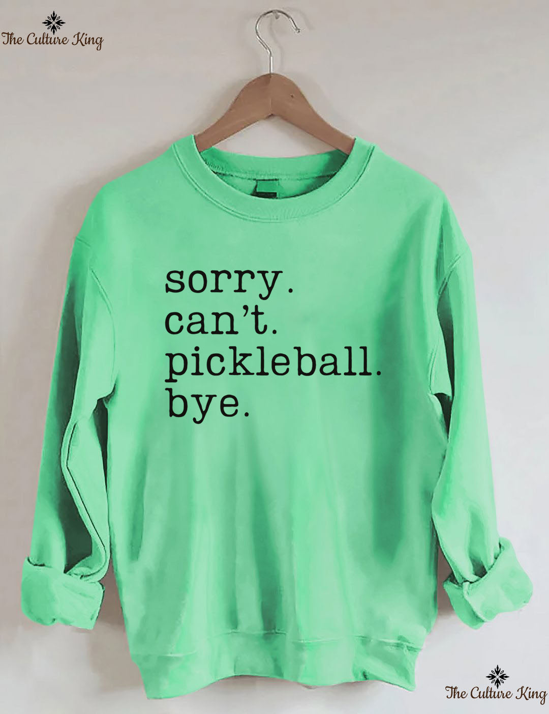 Sorry Can't Pickleball Bye Sweatshirt