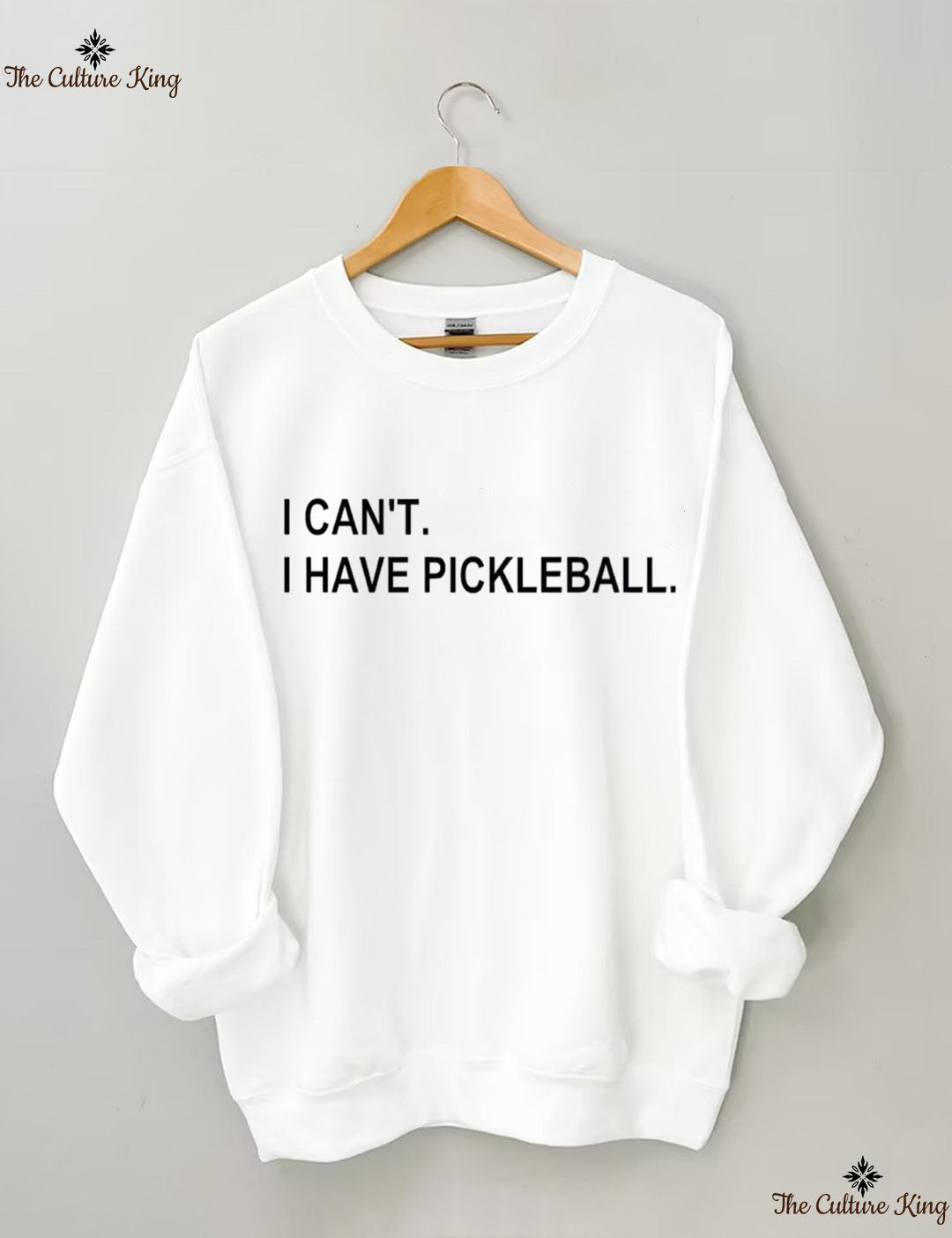 I can't I have pickleball Sweatshirt