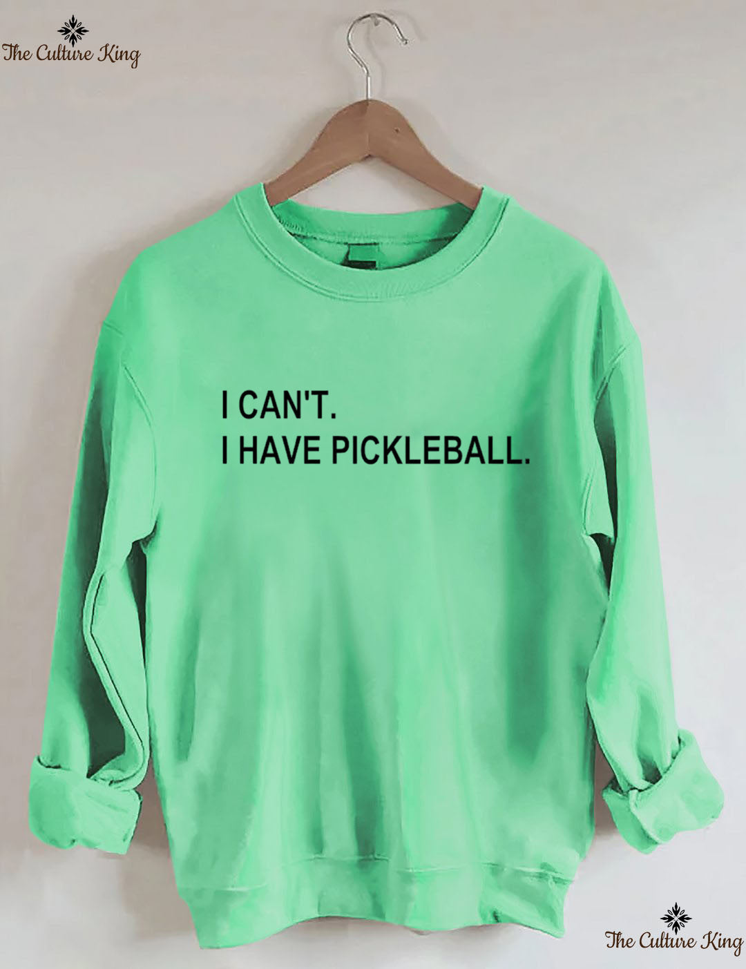 I can't I have pickleball Sweatshirt