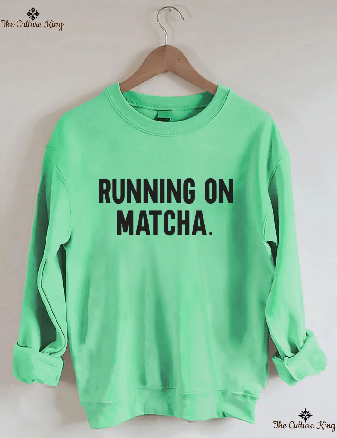 Running On Matcha Sweatshirt