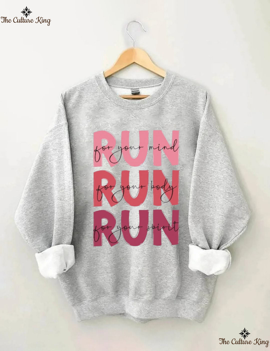 Run For Your Mind, Run For Your Body, Run For Your Spirit Sweatshirt