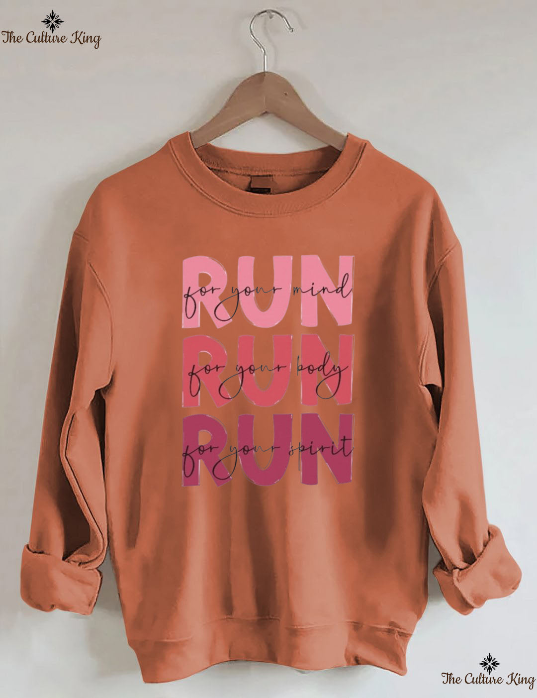 Run For Your Mind, Run For Your Body, Run For Your Spirit Sweatshirt