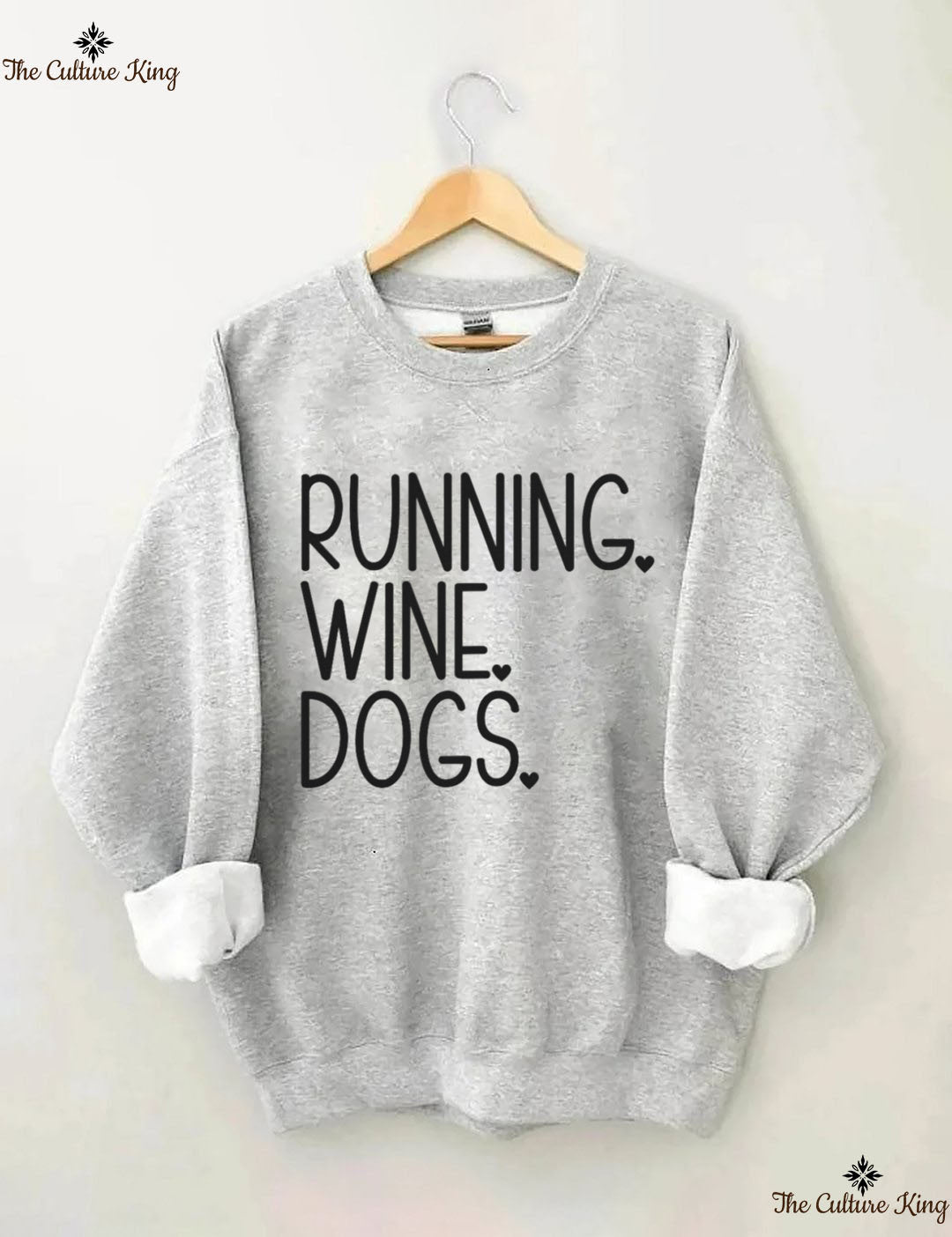RUNNING. WINE. DOGS. Sweatshirt