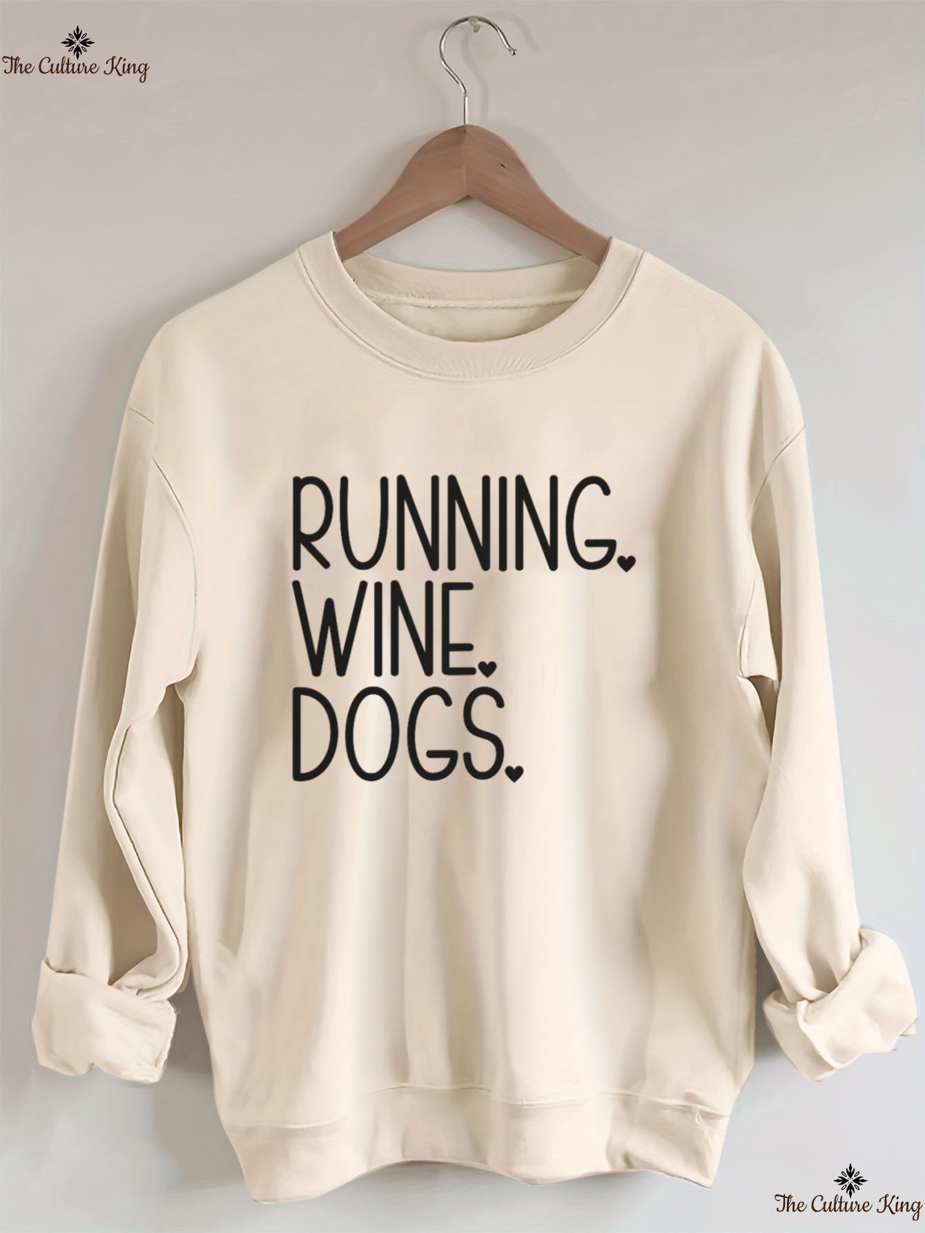 RUNNING. WINE. DOGS. Sweatshirt
