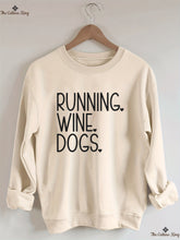 RUNNING. WINE. DOGS. Sweatshirt
