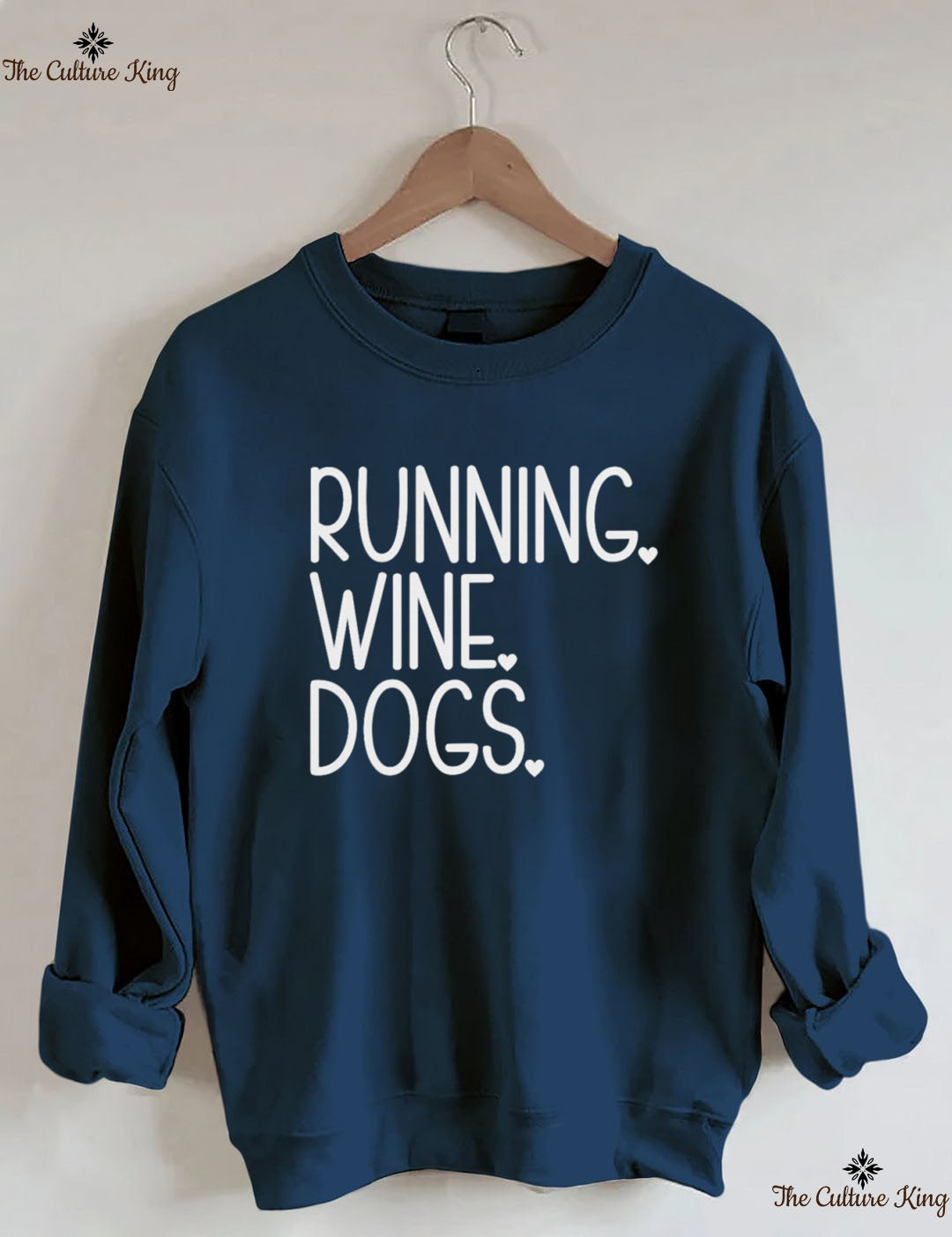 RUNNING. WINE. DOGS. Sweatshirt