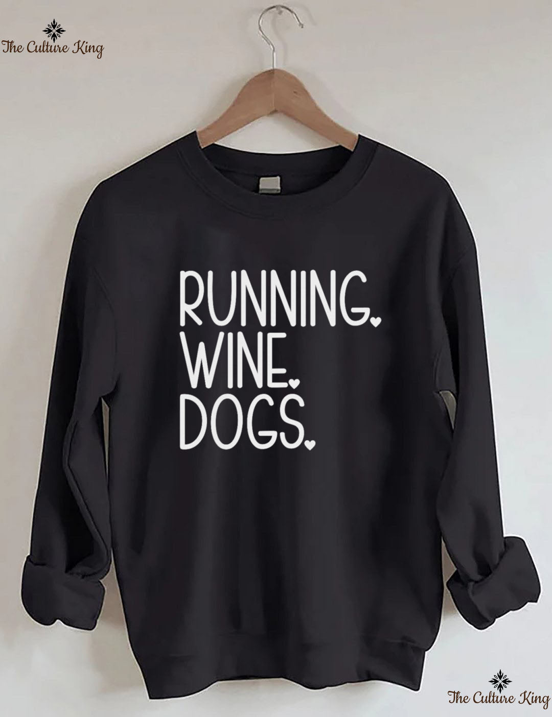 RUNNING. WINE. DOGS. Sweatshirt