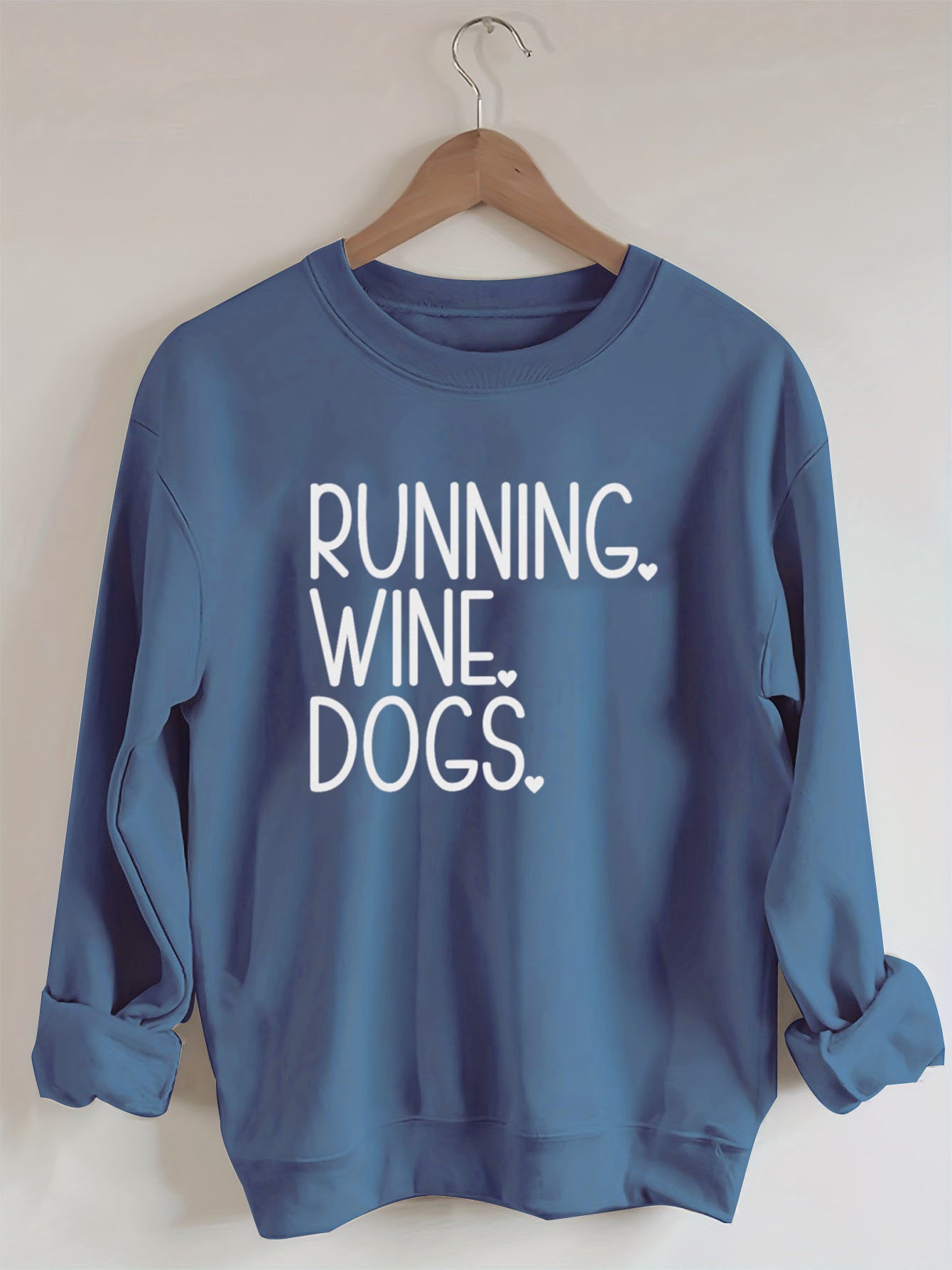 RUNNING. WINE. DOGS. Sweatshirt