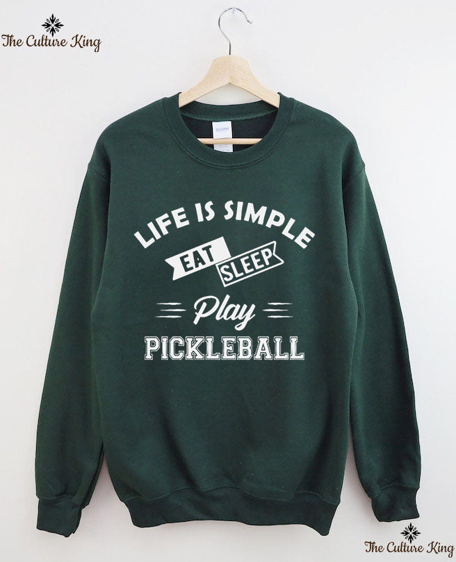 Life is simple eat sleep play pickleball Sweatshirt