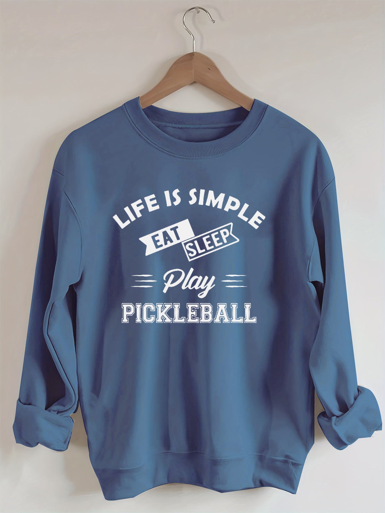 Life is simple eat sleep play pickleball Sweatshirt