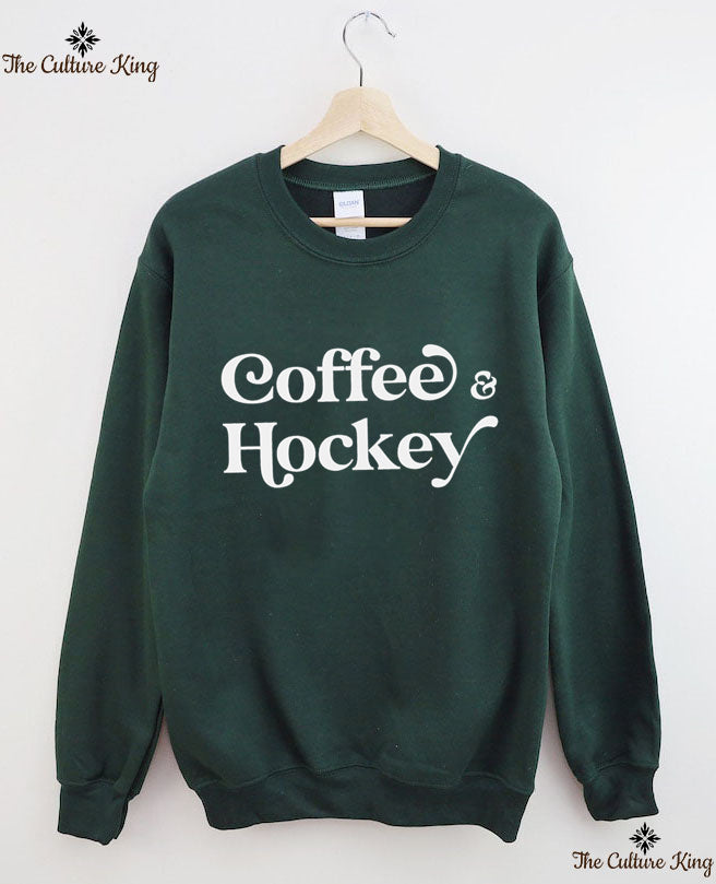 Coffee and Hockey  Sweatshirt