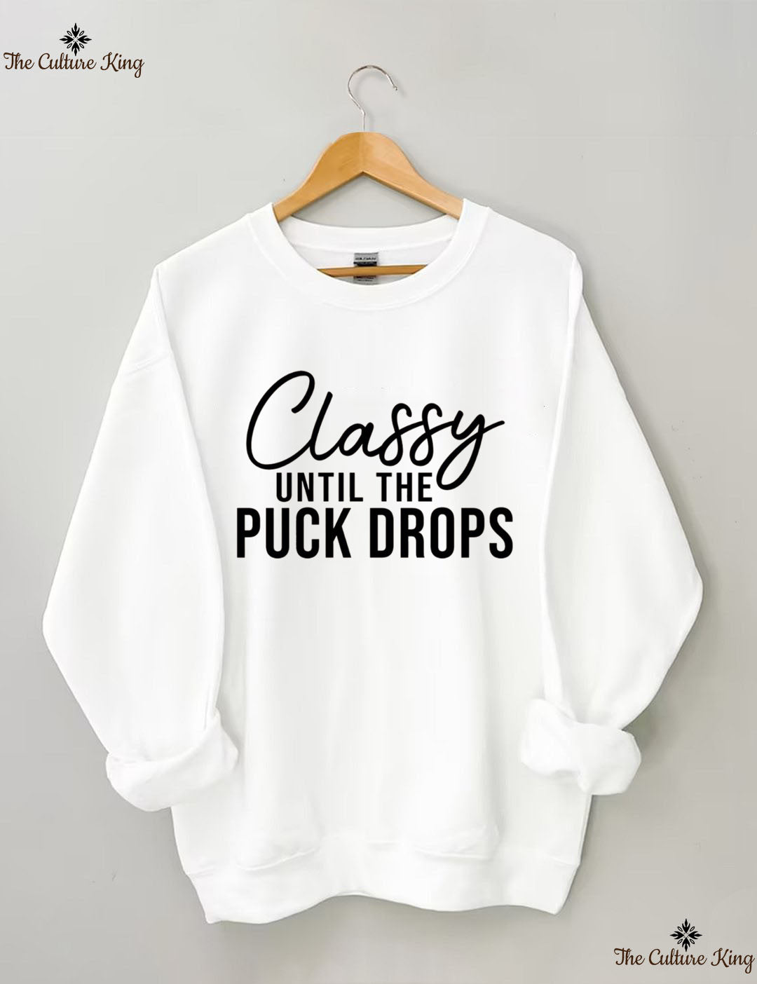 Classy Until The Puck Drops Hockey Sweatshirt