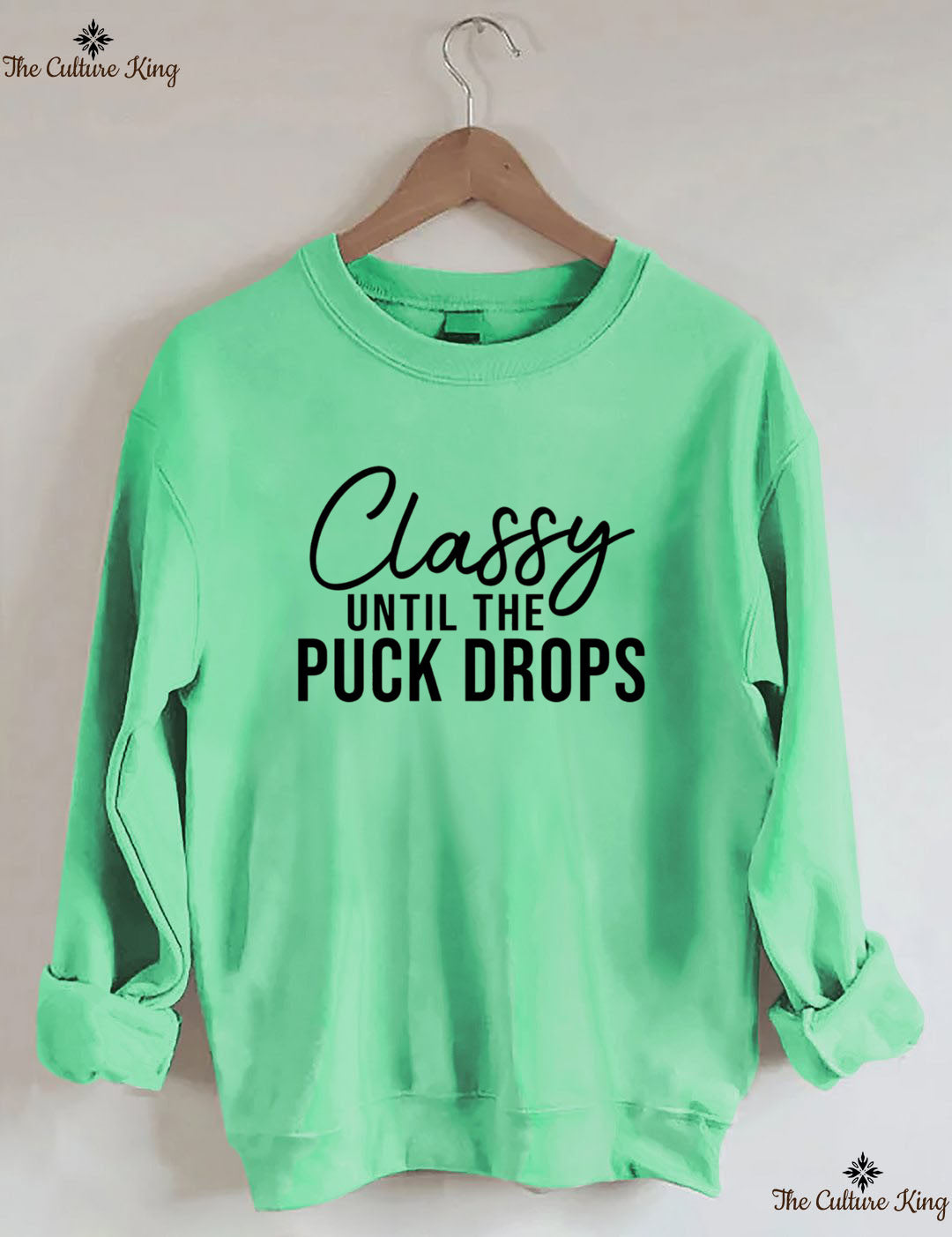 Classy Until The Puck Drops Hockey Sweatshirt