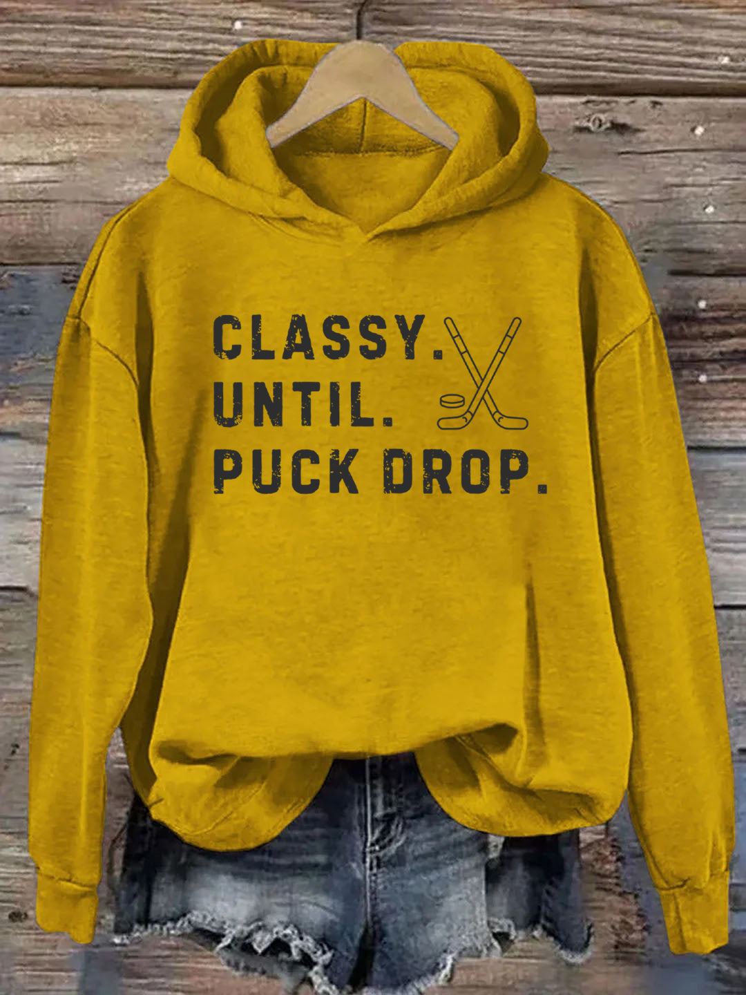 Classy Until Puck Drop,Hockey Season Game Day Hoodie