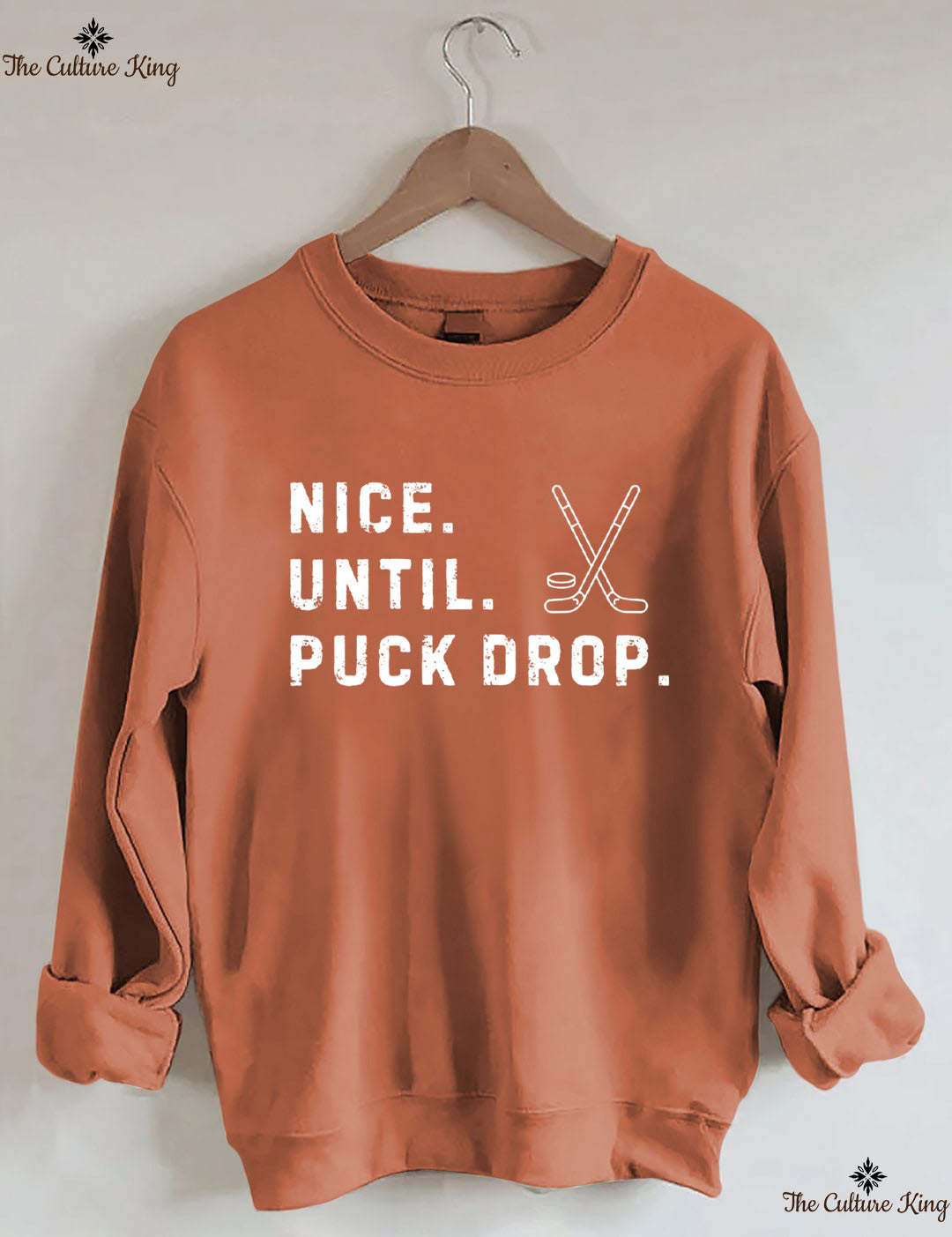 Nice Until Puck Drop,Hockey Season Game Day Sweatshirt