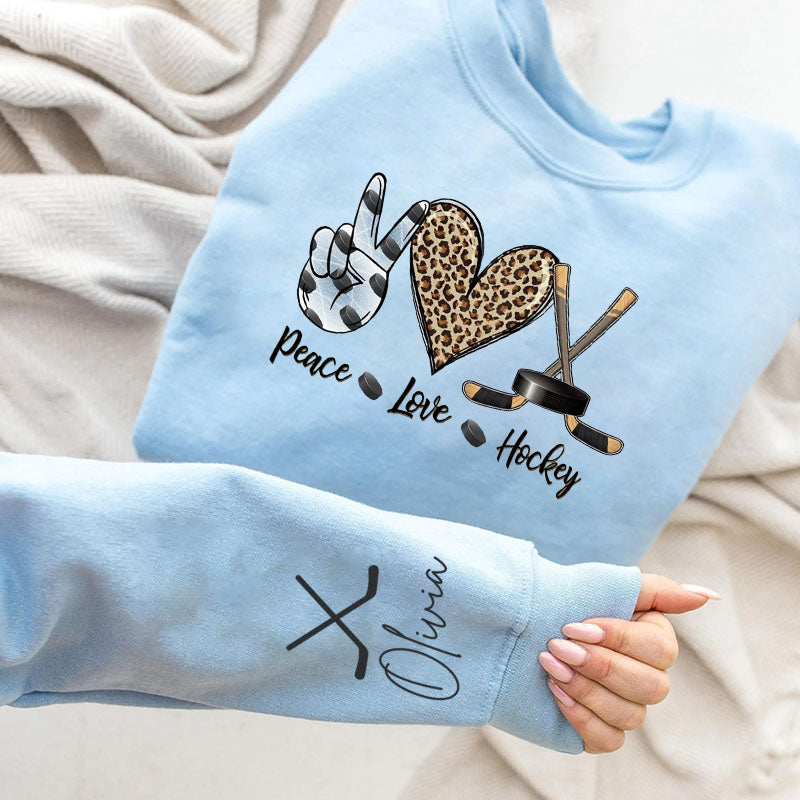 Custom Name on Sleeve，Peace Love Hockey Sweatshirt