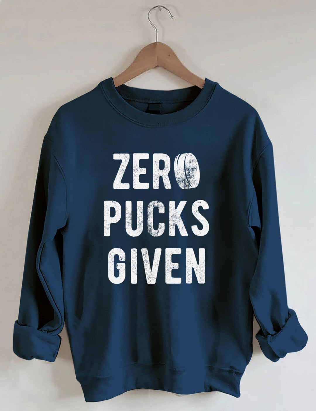 Zero Pucks Given Hockey sweatshirt