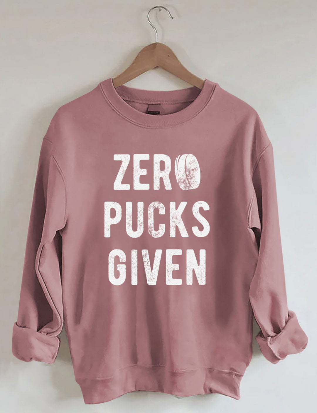 Zero Pucks Given Hockey sweatshirt