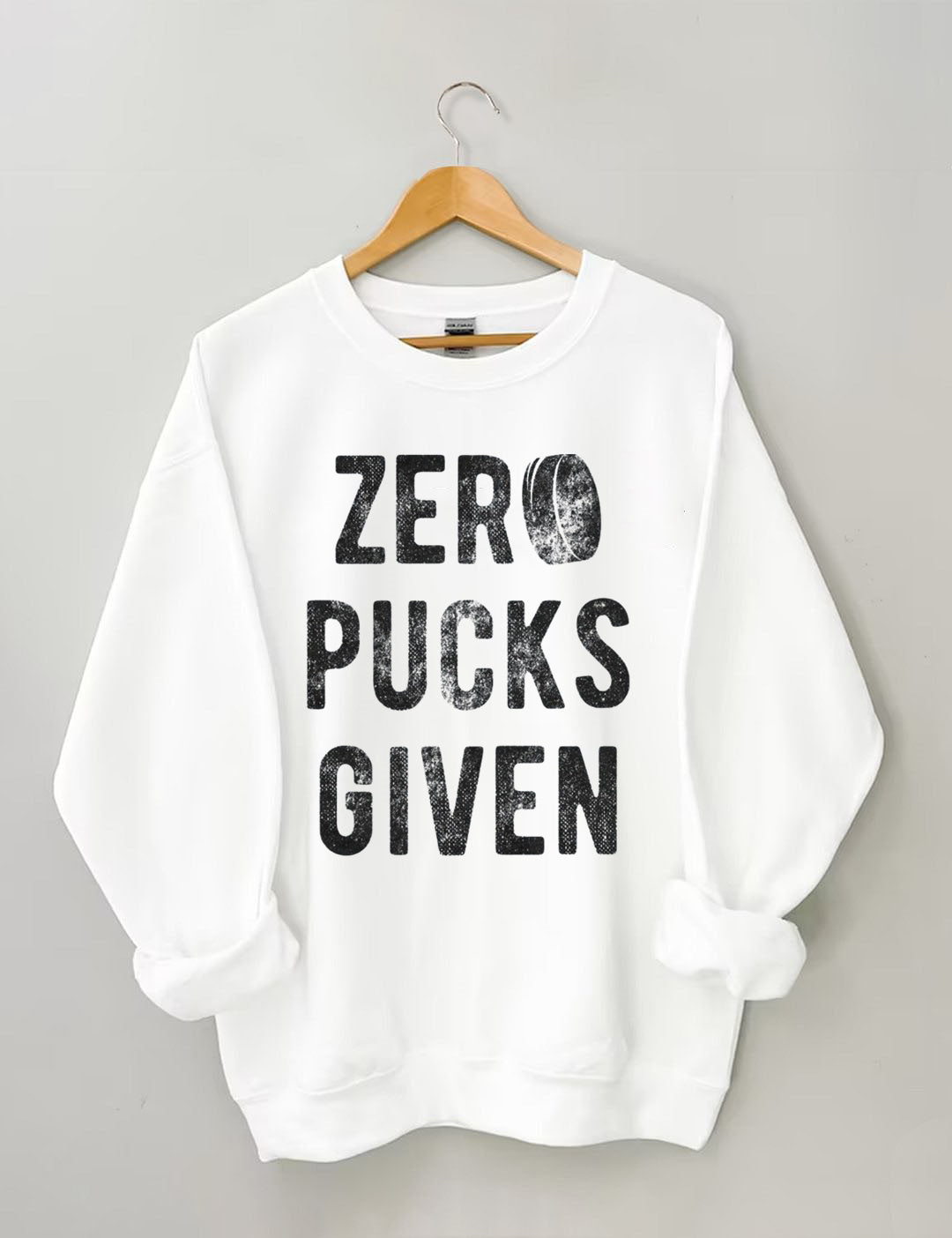 Zero Pucks Given Hockey sweatshirt