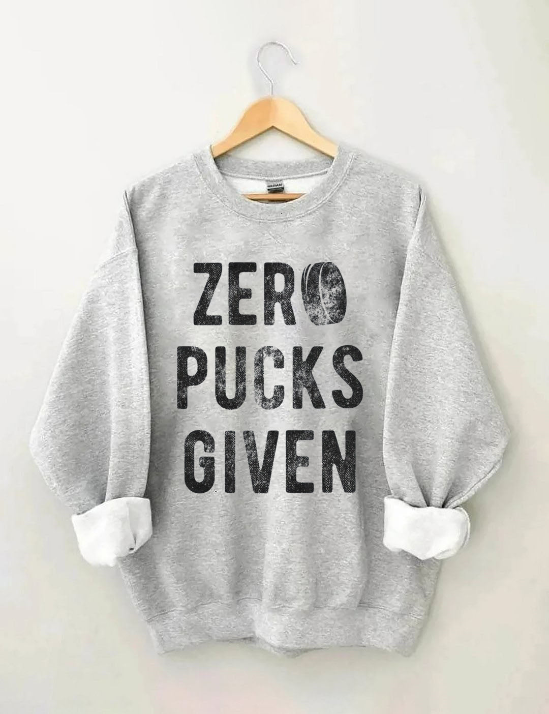 Zero Pucks Given Hockey sweatshirt