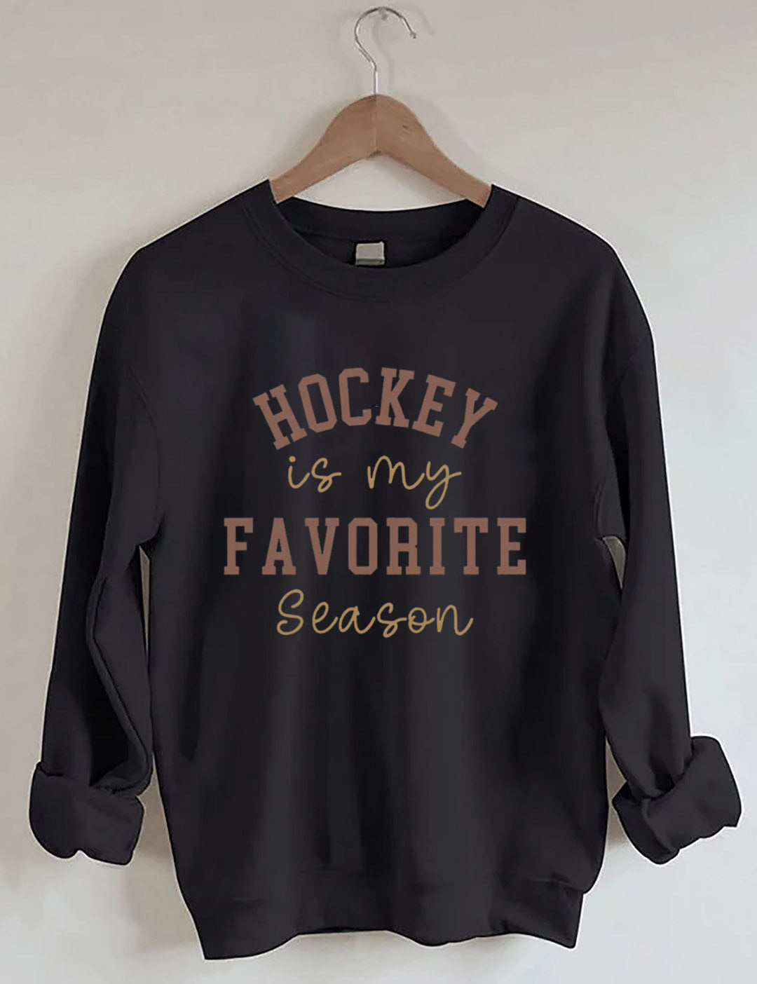 Hockey is My Favorite Season Sweatshirt