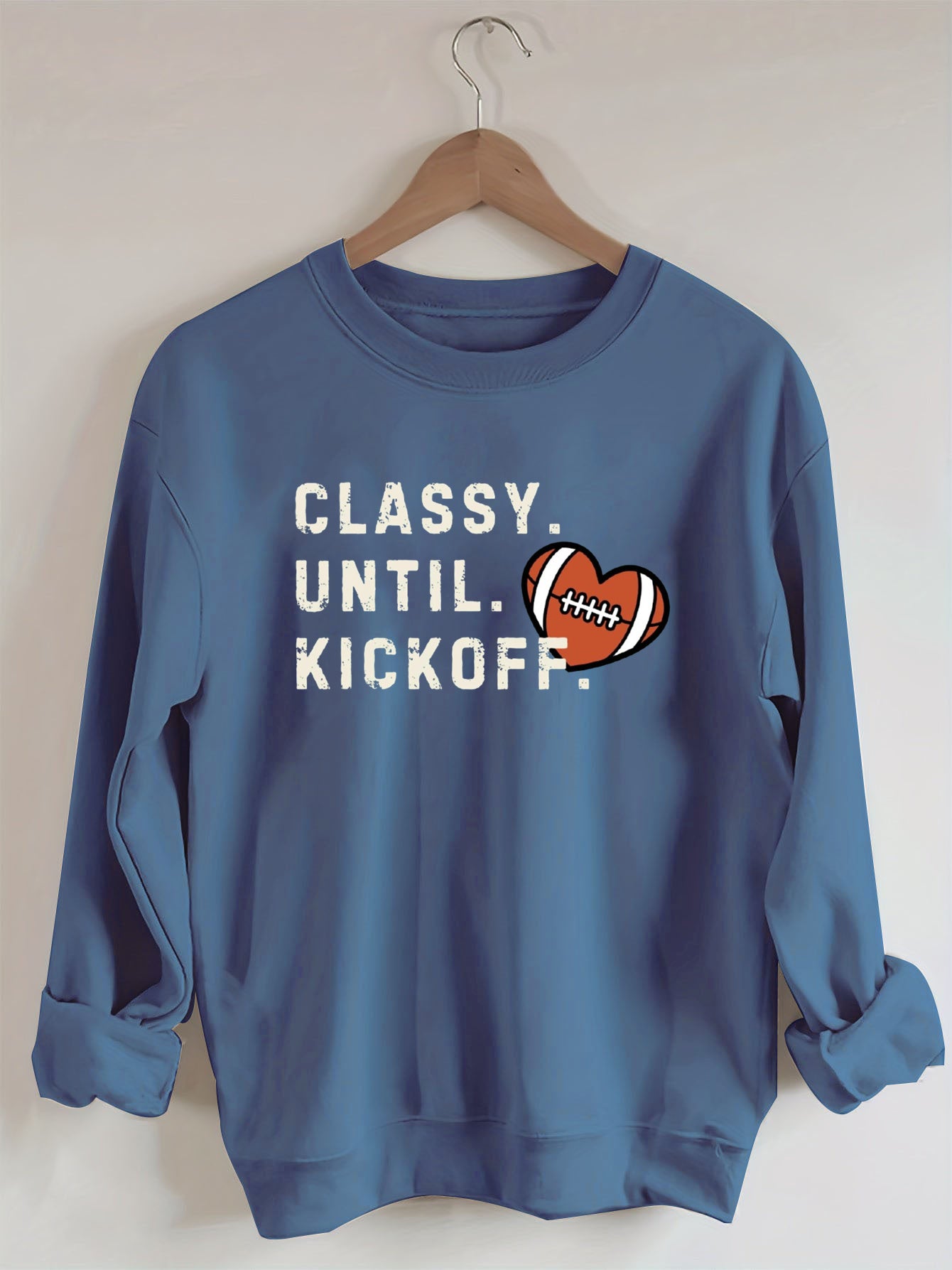 Classy Until Kick Off, Football Game Day Sweatshirt