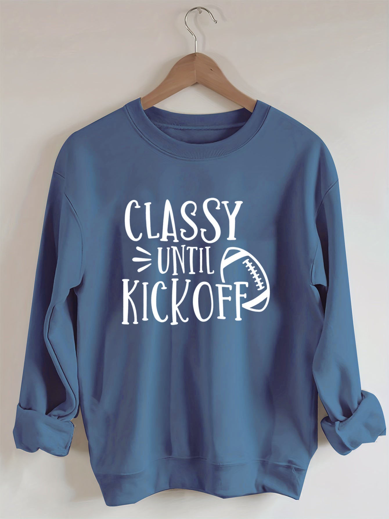 Classy Until Kick Off, Football Game Day Sweatshirt