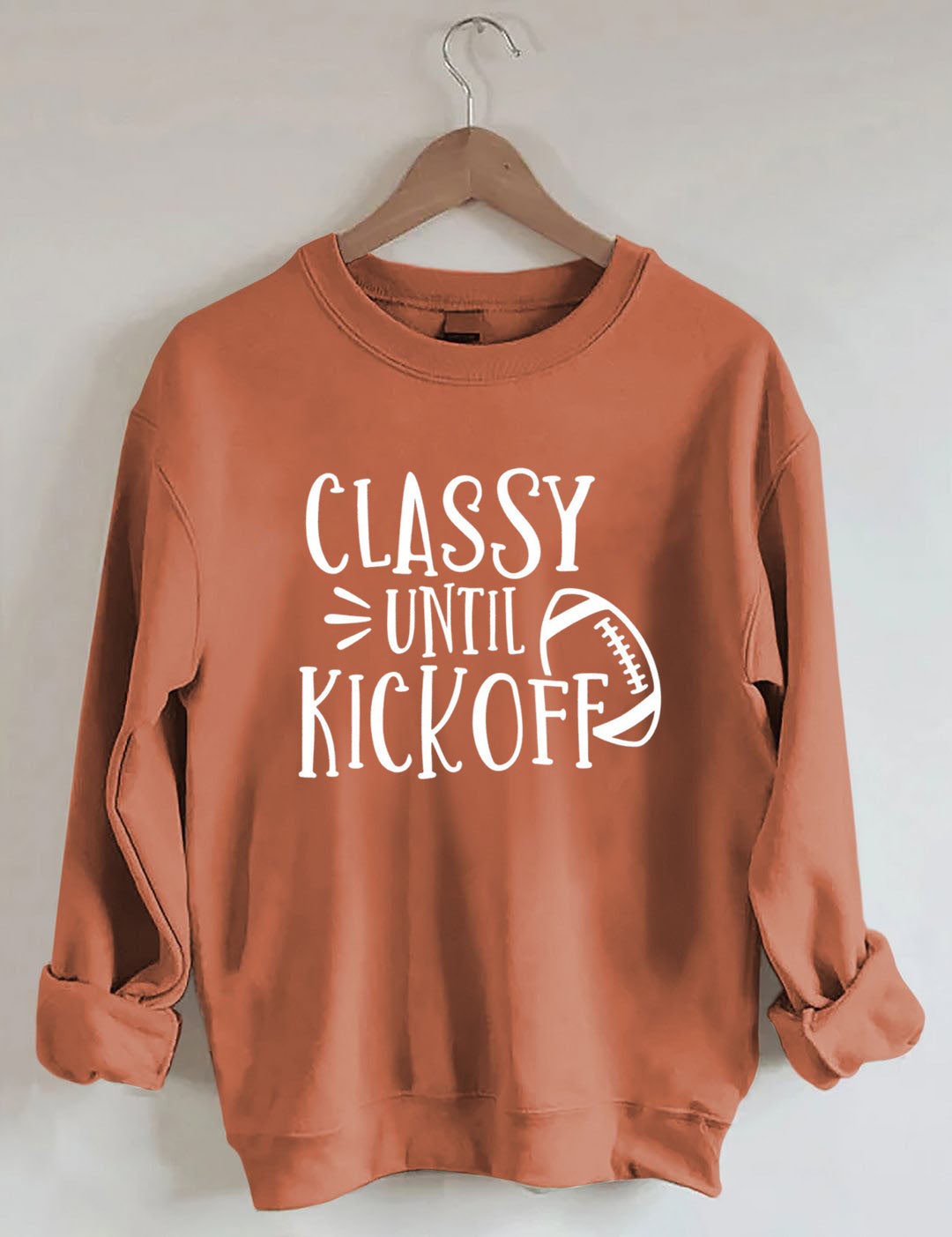 Classy Until Kick Off, Football Game Day Sweatshirt