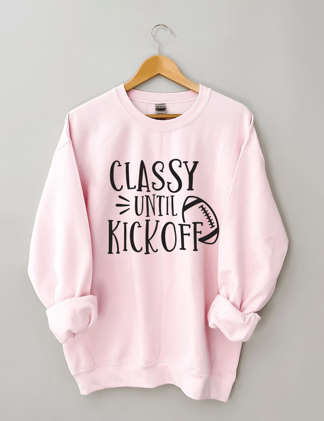 Classy Until Kick Off, Football Game Day Sweatshirt