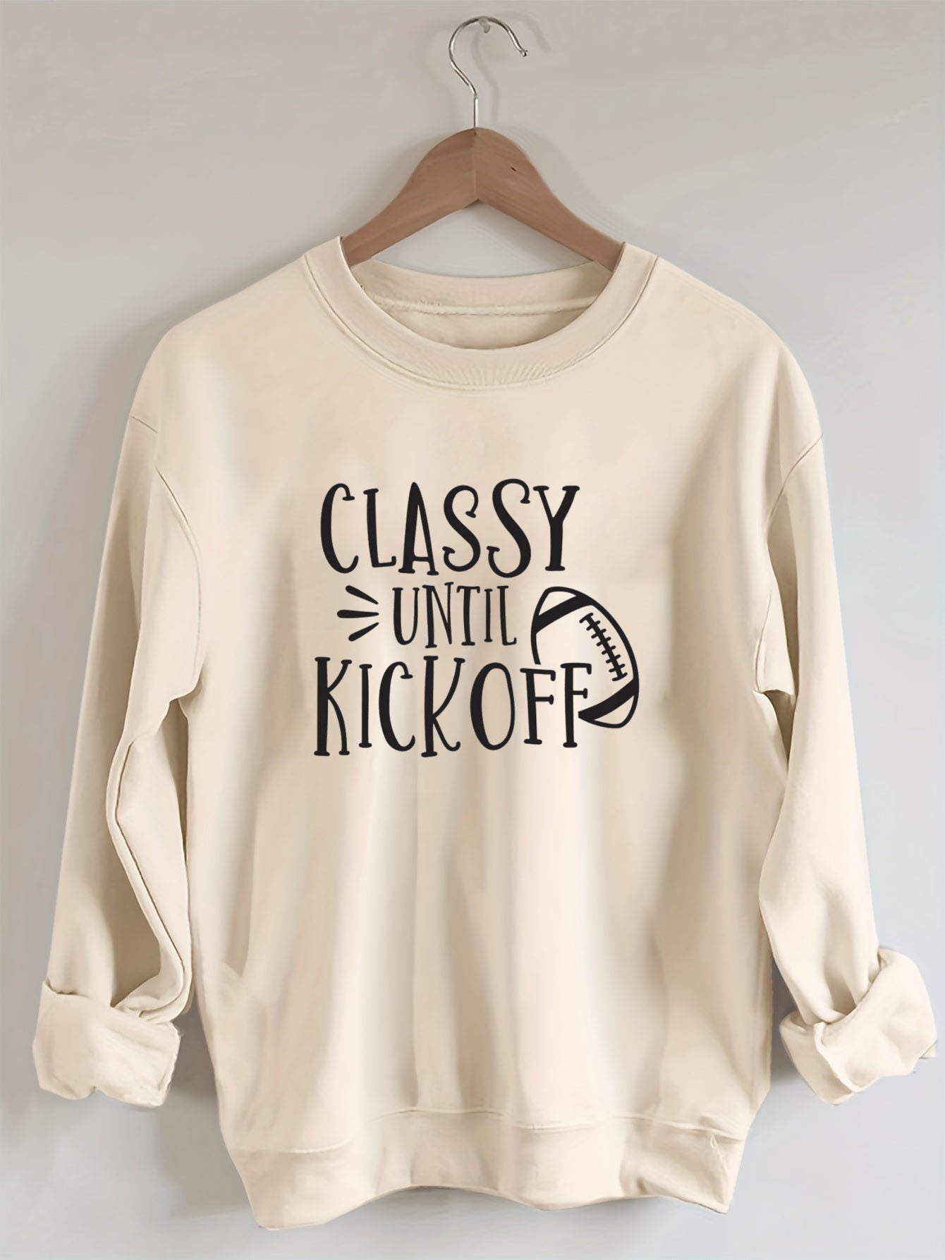 Classy Until Kick Off, Football Game Day Sweatshirt